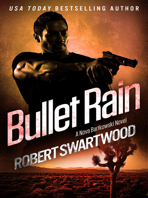 Title details for Bullet Rain by Robert Swartwood - Available